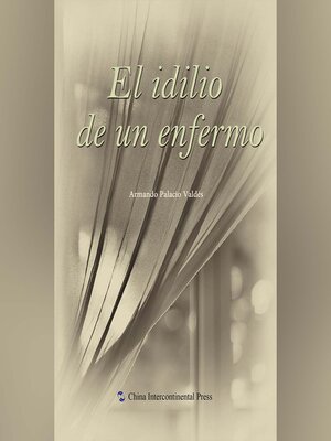cover image of El idilio de un enfermo （一个病人的恋爱史）